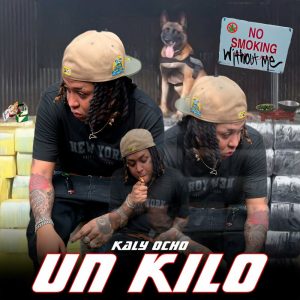 Kaly Ocho – Un Kilo